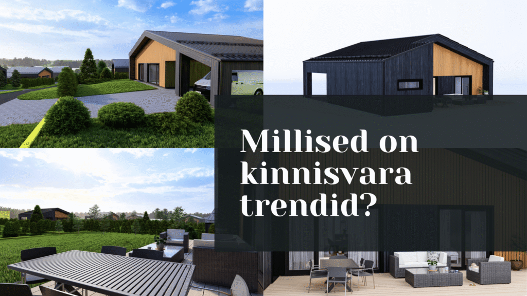 Millised on kinnisvaraturu trendid?